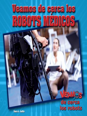 cover image of Veamos de cerca los robots médicos (Zoom in on Medical Robots)